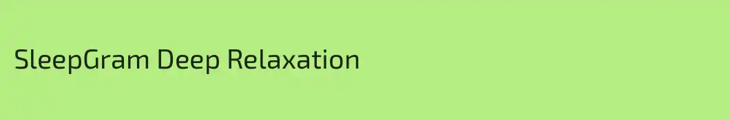 SleepGram Deep Relaxation